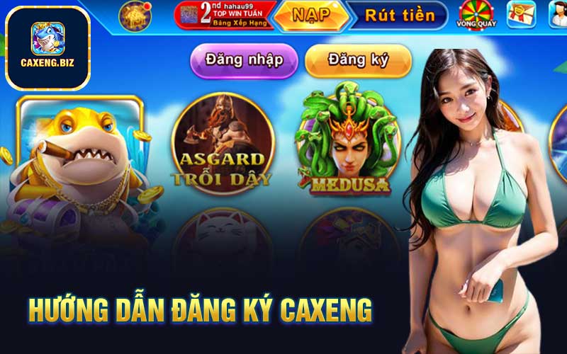 Hướng dẫn đăng ký Caxeng