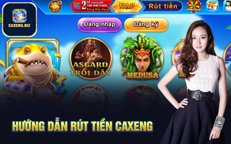 Hướng dẫn rút tiền Caxeng