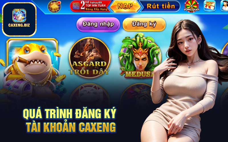 Quá trình đăng ký tài khoản Caxeng