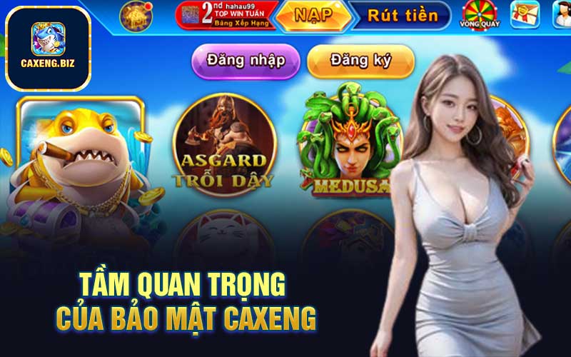 Tầm quan trọng của bảo mật Caxeng